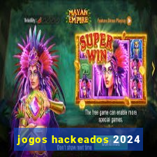 jogos hackeados 2024